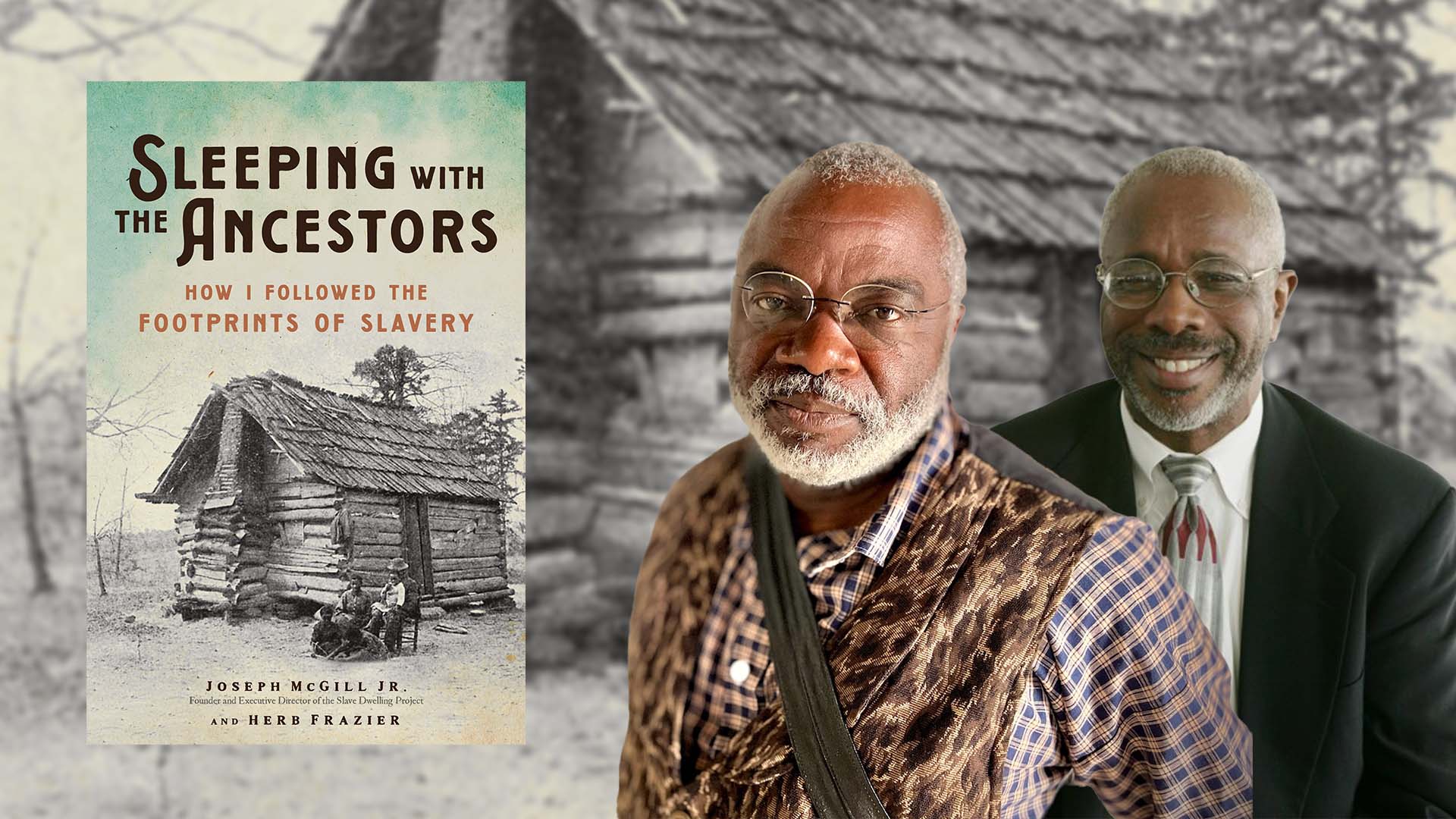 Sleeping with the Ancestors: How I Followed the Footprints of Slavery, Joseph McGill Jr. and Herb Frazier - Vimarsana News